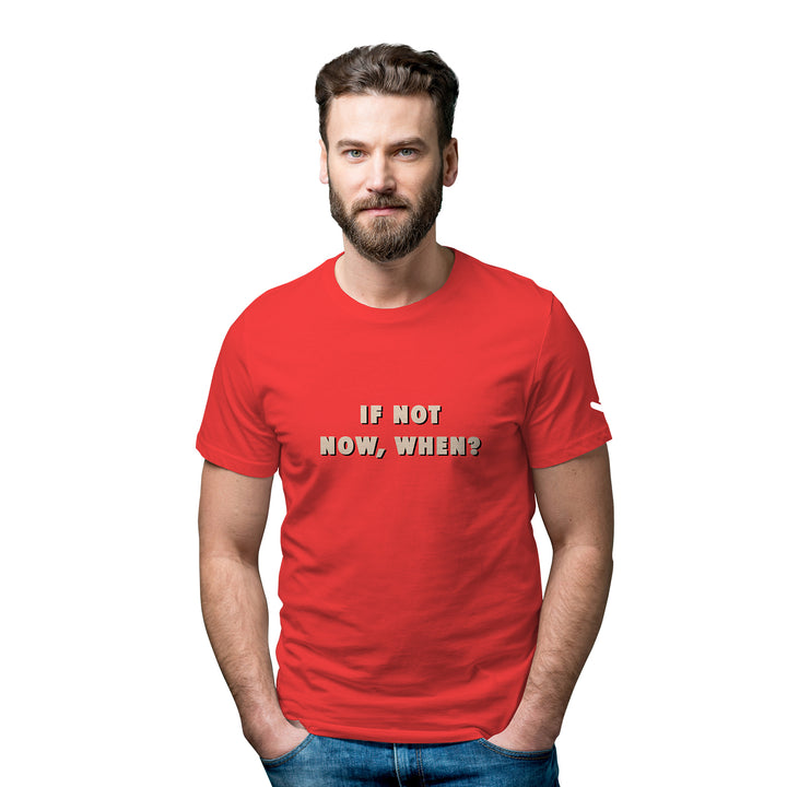 If Not Now, When Inspirational Tees. Life Quotes T-shirts. Famous Slogan Tshirts. Funny and motivational quotes t-shirts available for Adults and kids only at Just Adore. Cheaper Funny Tshirt.   If not Now, When Tshirt. Wear Comfortable clothes when you fly, the best preference is t-shirt and jeans. Choose your favorite pair of clothes from Just Adore. 
