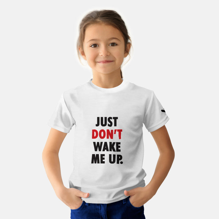 Just Don't Wake Me Up Tshirt. Funny Slogan tshirts. Born to be awesome with graphics printed unisex and kids trendy tees buy only only at just adore.  Just Don't Wake Me Up Tshirt. Wear Comfortable clothes when you fly, the best preference is t-shirt and jeans. Choose your favorite pair of clothes from Just Adore. 